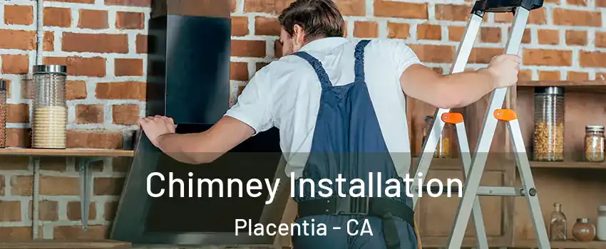  Chimney Installation Placentia - CA