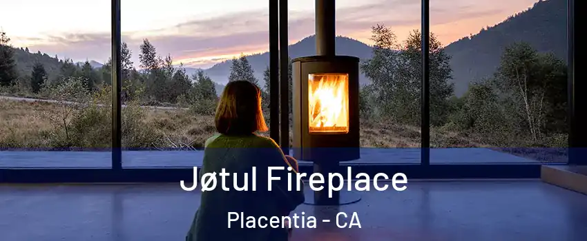  Jøtul Fireplace Placentia - CA