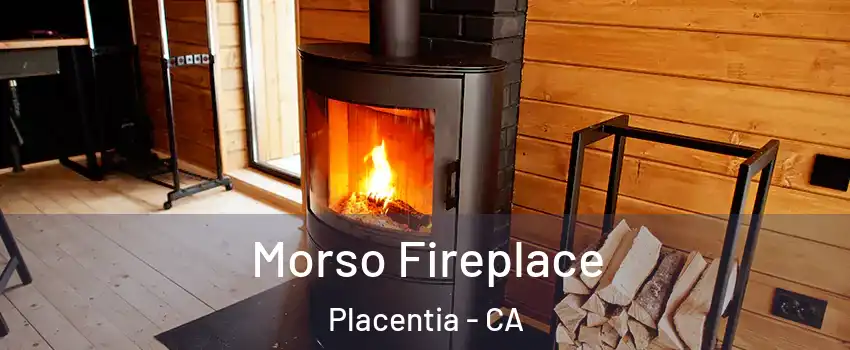  Morso Fireplace Placentia - CA